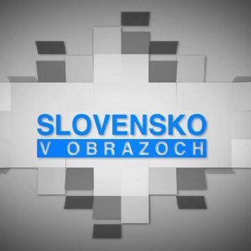 Slovensko v obrazoch Slovensko v obrazoch